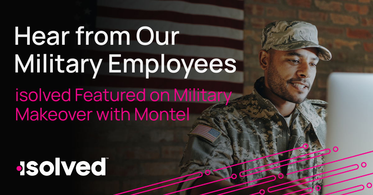 isolved Featured on Lifetime's Military Makeover: Operation Career